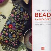 The Art of Beading Embroidery - Japanese Style