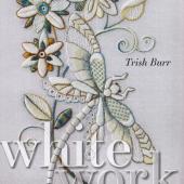Whitework with Colour by Trish Burr