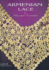 Armenian Lace by Nouvart Tashjian available at Australian Needle Arts