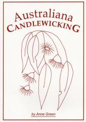 Australiana Candlewicking by Anne Green