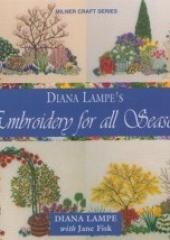Embroidery for all Seasons Diana Lampe