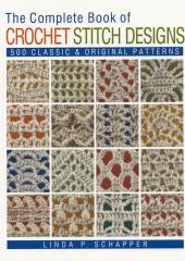 The Complete Book of Crochet Stitch Designs