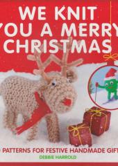 We Knit You a Merry Christmas available from Australian Needle Arts